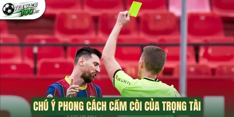 Kèo Thẻ Phạt - Mẹo Cược Chuẩn Chuyên Gia, Tăng Tỷ Lệ Thắng 2 Chú ý phong cách cầm còi của trọng tài