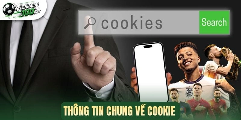 Thông tin chung về cookie