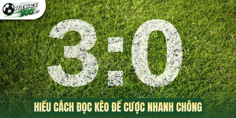 Hiểu cách đọc kèo để cược nhanh chóng