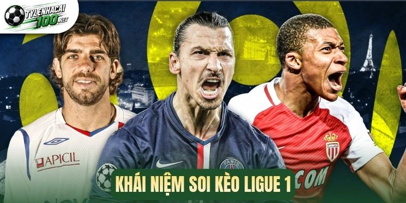 Khái niệm soi kèo Ligue 1