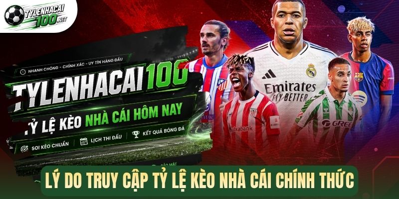 Lý do truy cập tỷ lệ kèo nhà cái chính thức 