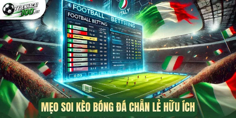Kèo Chẵn Lẻ - Khám Phá Quy Luật, Bí Kíp Nâng Cao Tỷ Lệ Thắng 3 Mẹo soi kèo bóng đá chẵn lẻ hữu ích
