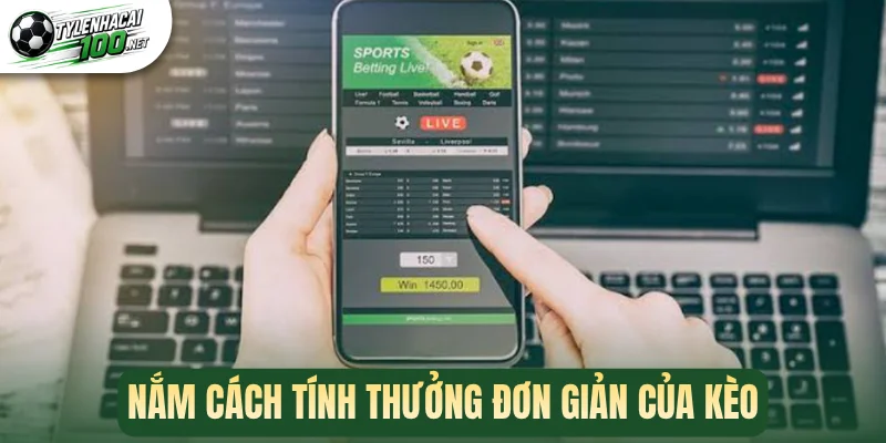 Nắm cách tính thưởng đơn giản của kèo