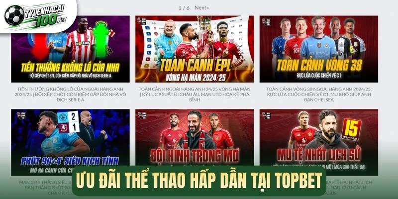 Topbet - Đặt Cược Kèo Ngon, Nhận Thưởng Lớn Mỗi Trận 2 Khuyến mãi nổi bật tại Topbet