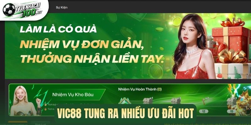 Vic88 - Nhà Cái Thể Thao 5 Sao, Tỷ Lệ Kèo Cược Ăn Lớn 2 Vic88 tung ra nhiều ưu đãi hot