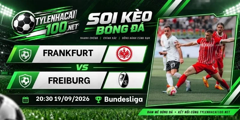 Tỷ lệ kèo nhà cái Frankfurt vs Freiburg - Bundesliga, 19/09/2026